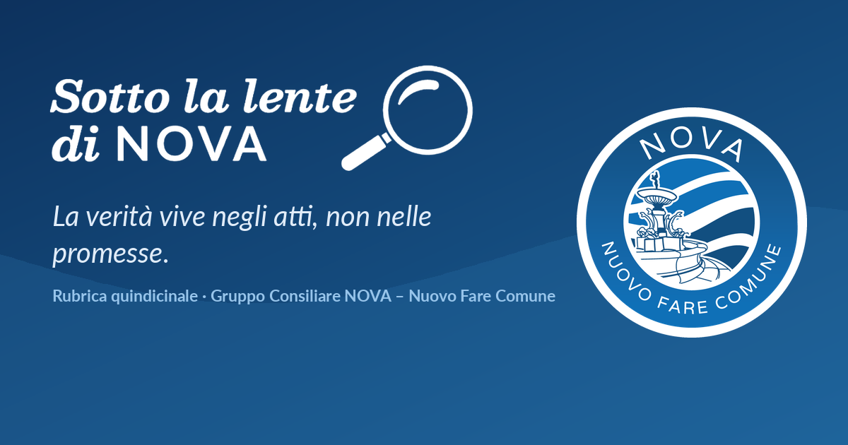 La lente di Nova: ogni 15 giorni, un punto sul nostro Comune